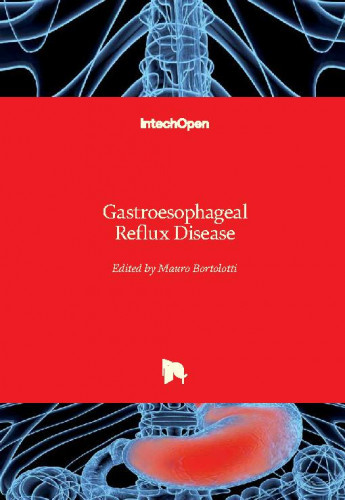 Gastroesophageal reflux disease / edited by Mauro Bortolotti