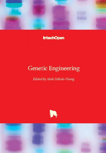 Genetic engineering / edited by Idah Sithole-Niang