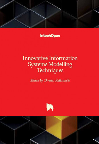 Innovative information systems modelling techniques / edited by Christos Kalloniatis