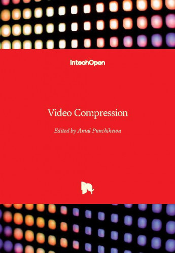 Video compression / edited by Amal Punchihewa