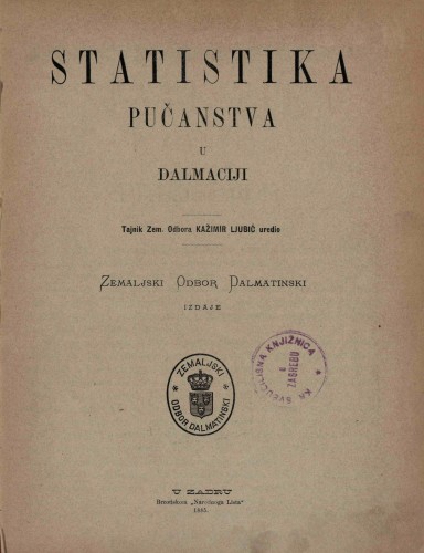Statistika pučanstva u Dalmaciji /uredio Kažimir Ljubić.