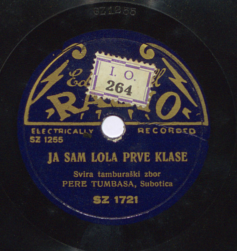 Ja sam lola prve klase  / svira tamburaški zbor Pere Tumbasa, Subotica.