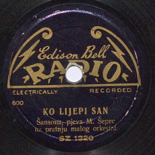 Ko lijepi san  : šansona / pjeva M. [Milan] Šepec uz pratnju malog orkestra.