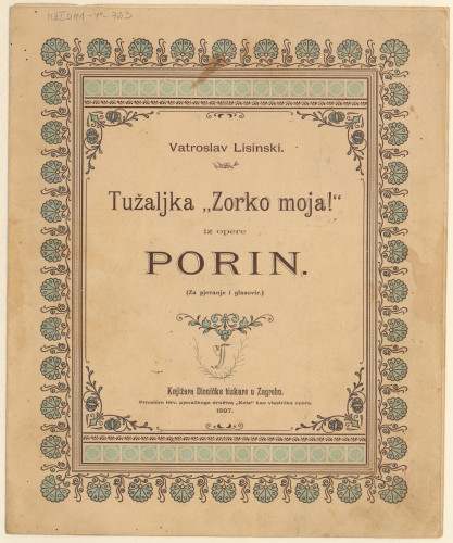 Tužaljka Zorko moja   : iz opere Porin : za pjevanje i glasovir  / Vatroslav Lisinski.
