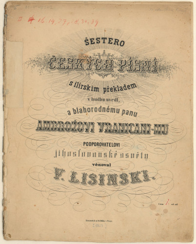 Šestero českých písní s ilirskim překladem   / v hudbu uvedl V. Lisinski.