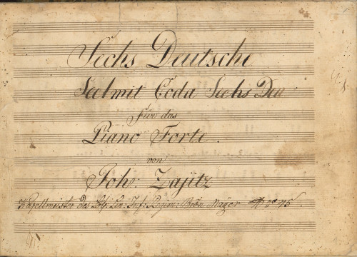 Sechs Deutsche mit Coda für das Piano Forte ; 2 Menueten samt Trios für das Piano Forte pro Carnevale 1824. ; Dreÿ Cottillions für das Piano Forte / von Joh. Zajitz.