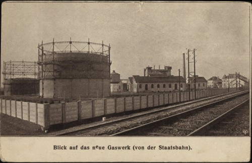Blick auf das neue Gaswerk (von der Staatsbahn).