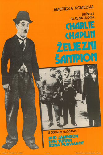 Željezni šampion : režija i glavna uloga Charlie Chaplin.