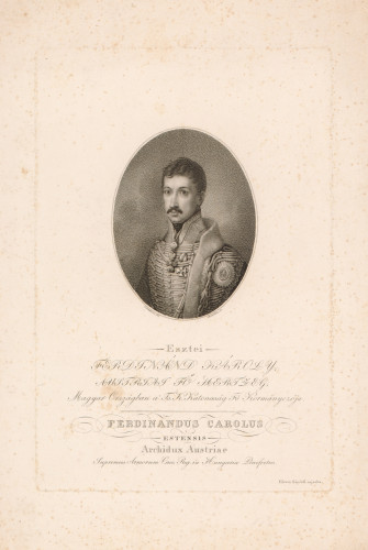 Esztei : Ferdinánd Károly / Fr. [Franz Xaver] Sröber [Stöber] ; [prema crtežu J. Schankinija].