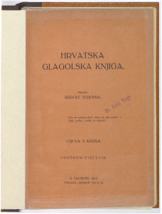 Hrvatska glagolska knjiga / napisao Rudolf Strohal.
