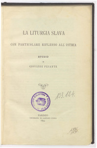 La liturgia slava : con particolare riflesso all'Istria / / studio di Giovanni Pesante.
