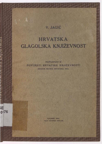 Hrvatska glagolska književnost / V. Jagić.