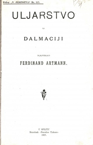 Uljarstvo u Dalmaciji /napisao Ferdinand Artmann.