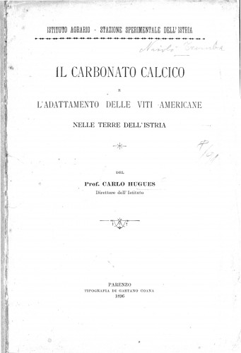 Il carbonato calcico : l'adattamento delle viti americane nelle terre dell'istria / del Carlo Hugues.