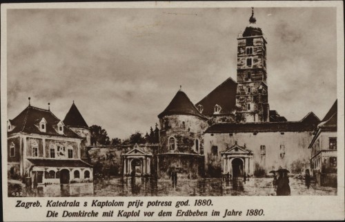Zagreb : Katedrala s Kaptolom prije potresa god. 1880. = Die Domkirche mit Kaptol vor dem Erdbeben im Jahre 1880.