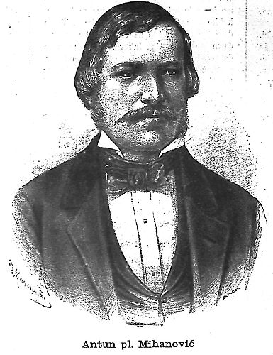 Antun Mihanović (10. 6. 1796.–14. 11. 1861.)