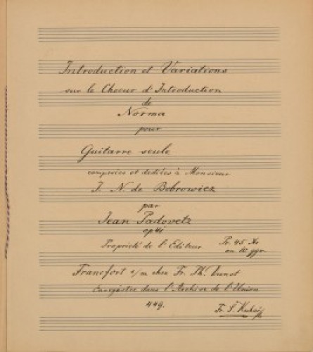 Introduction at variations sur le choeur d'Introduction de Norma : pour guitarre seule : op. 41 / composées ... par Jean Padovetz.