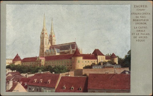 Zagreb (Croatie) : Stolna crkva s Nadbiskupskim dvorom = / La cathédrale et Palais de archevêque.