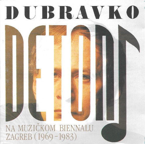 Dubravko Detoni   : na Muzičkom biennalu Zagreb (1969-1983).