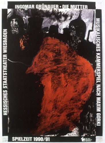 Ingomar Gruenauer: Die Mutter : musikalisches Kammerspiel nach Maxim Gorki : Hessisches Staatstheater, Wiesbaden, Spielzeit 1990/91 / [dizajn Boris] Bućan.