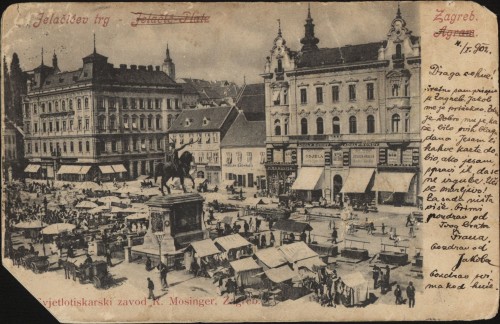 Zagreb, Jelačićev trg = Agram, Jelačić Platz.