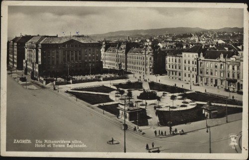 Zagreb : Dio Mihanovićeve ulice. Hotel et Terase Esplanade.