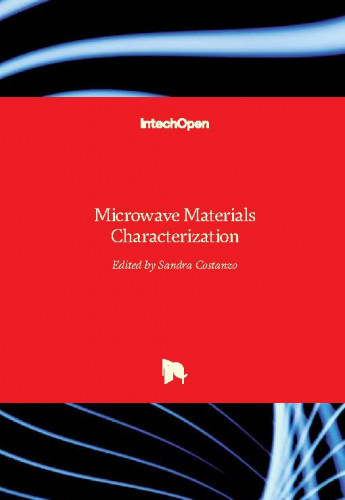 Microwave materials characterization / edited by Sandra Costanzo