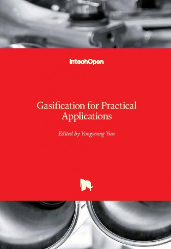 Gasification for practical applications / edited by Yongseung Yun