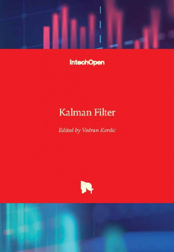 Kalman filter / edited by Vedran Kordic