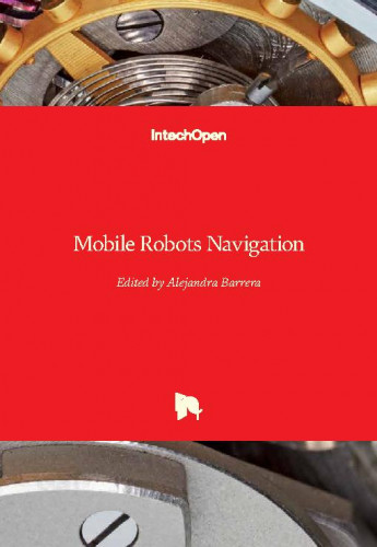 Mobile robots navigation / edited by Alejandra Barrera