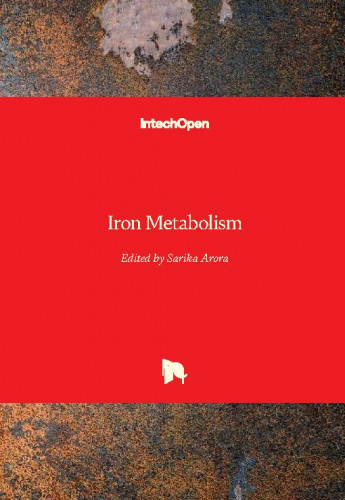 Iron metabolism / edited by Sarika Arora