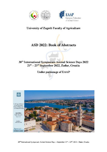 ASD 2022  : book of abstracts / 30th International Symposium Animal Science Days 2022 21st – 23rd September 2022, Zadar, Croatia ; editors Vladimir Brajković ... [et. al.]