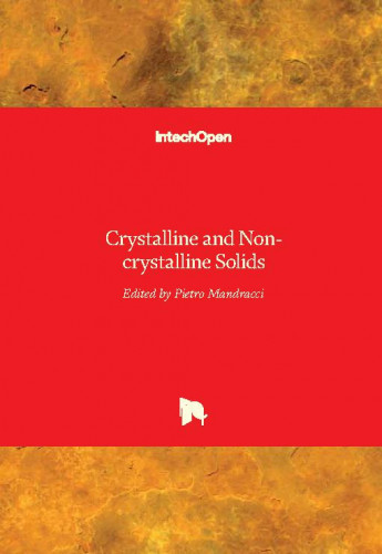 Crystalline and non-crystalline solids / edited by Pietro Mandracci