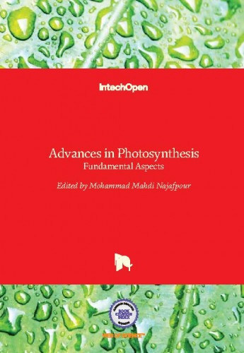 Advances in photosynthesis - fundamental aspects edited by Mohammad Mahdi Najafpour