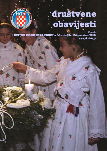 Društvene obavijesti : glasilo Hrvatske kulturne zajednice u Švicarskoj : 106(2010) / glavni urednik, Chefredakteur Osvin Gaupp.