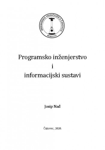 Programsko inženjerstvo i informacijski sustavi / Josip Nađ.