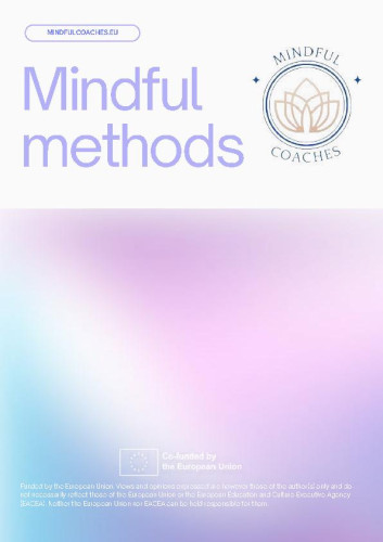Mindful coaches - Mindful methods  / Lucia Svata ... [et. al.]