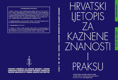 Hrvatski ljetopis za kaznene znanosti i praksu = Croatian annual of criminal sciences and practic : 28,1(2021) / glavna i odgovorna urednica, editor in chief Zlata Đurđević.