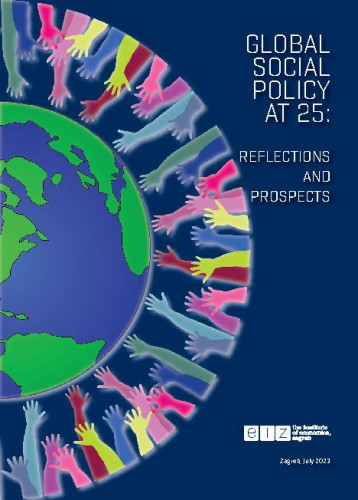Global social policy at 25  : reflectionas and prospects / editor Paul Stubbs