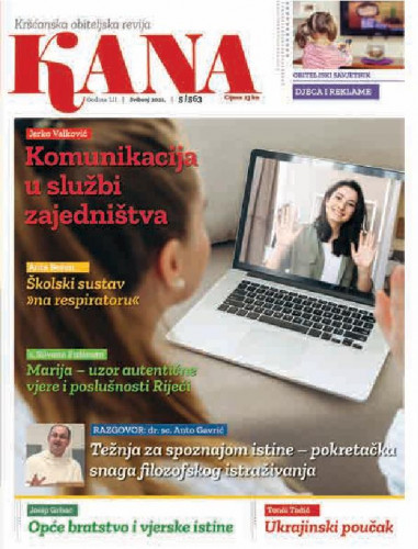 Kana : kršćanska obiteljska revija : 52,5=563(2021) / glavna urednica Maja Petranović.