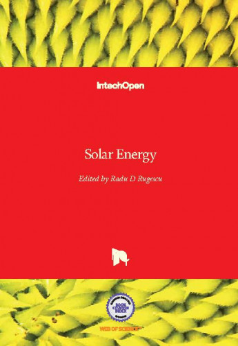 Solar energy / edited by Radu D Rugescu