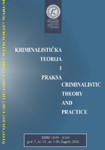 Kriminalistička teorija i praksa = Criminalistic theory and practice : 7,13(2020) / glavni urednik, editor-in-chief Danijela Frangež.