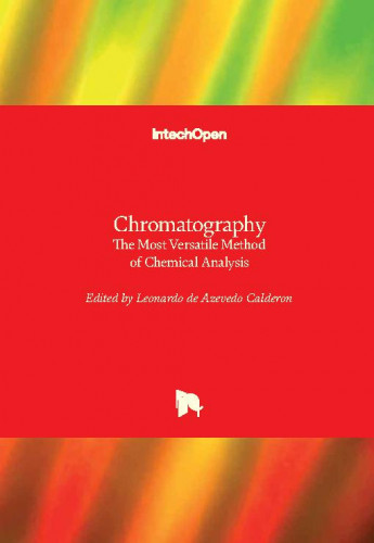 Chromatography : the most versatile method of chemical analysis / edited by Leonardo de Azevedo Calderon