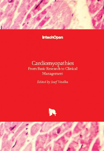 Cardiomyopathies - from basic research to clinical management edited by Josef Veselka