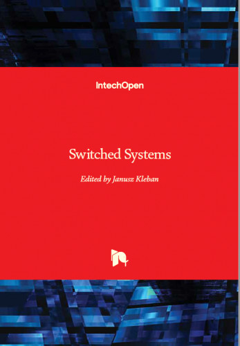 Switched systems / edited by Janusz Kleban