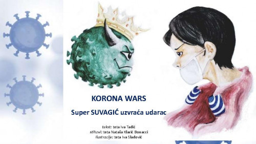 Korona wars : super Suvagić uzvraća udarac / Iva Tadić, Nataša Klarić Bonacci, ilustracije Iva Sladović.