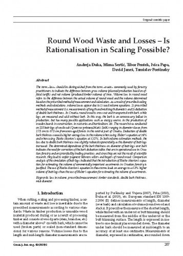 Round wood waste and losses : is rationalisation in scaling possible? / Andreja Đuka, Mirna Sertić, Tibor Pentek, Ivica Papa, David Janeš, Tomislav Poršinsky.