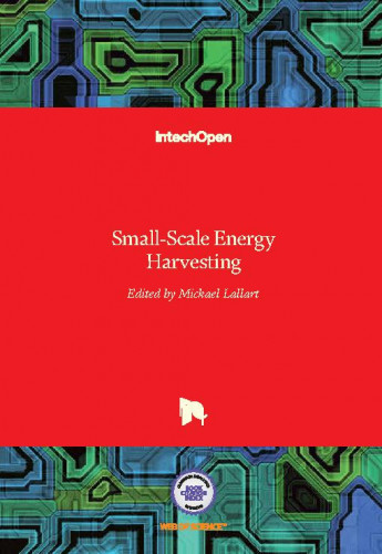 Small-scale energy harvesting / edited by Mickael Lallart
