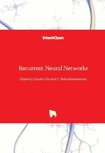 Recurrent neural networks / edited by Xiaolin Hu and P. Balasubramaniam