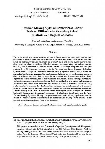 Decision-making styles as predictors of career decision difficulties in secondary school students with regard to gender / Sonja Pečjak, Anja Podlesek, Tina Pirc.